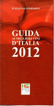 guida-ai-migliori-vini-italia-2012-b Guida ai migliori vini d'Italia 2012